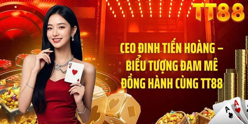 Ceo Đinh Tiến Hoàng